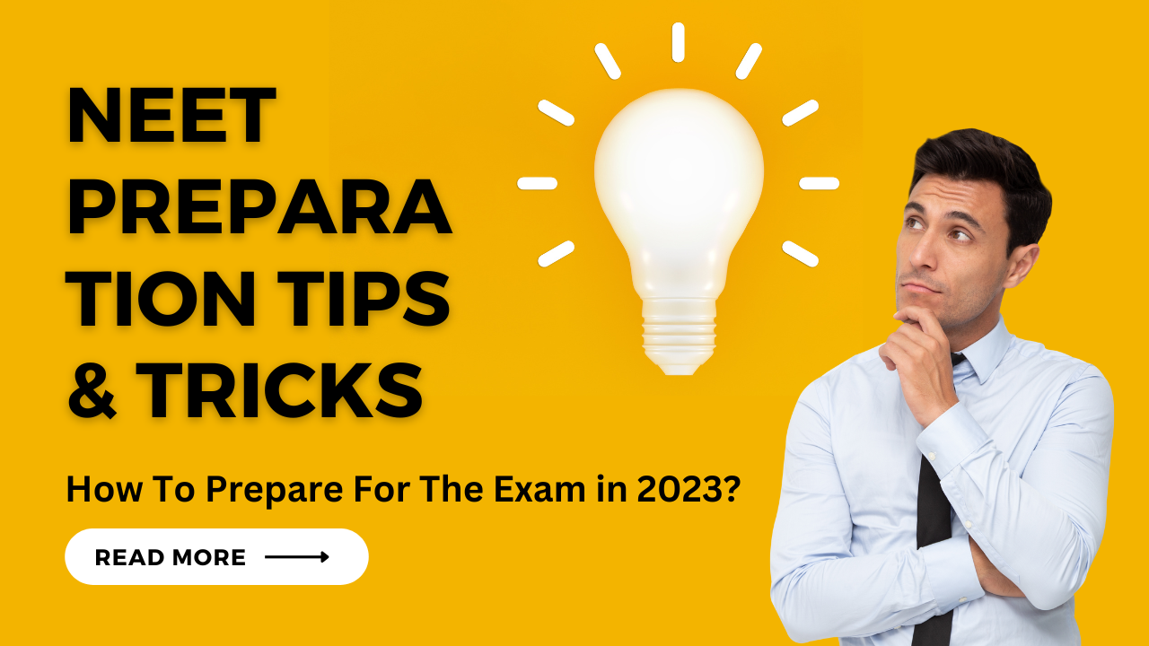 NEET Preparation Tips & Tricks: How To Prepare For The Exam?